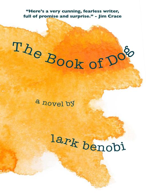 Title details for The Book of Dog by Lark Benobi - Available